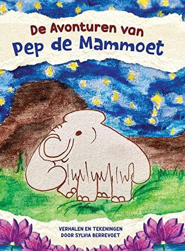 De Avonturen van Pep de Mammoet: boek 1