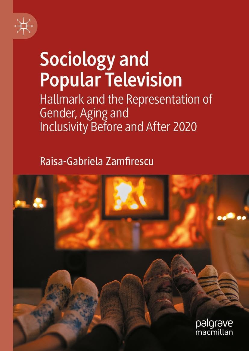 Sociology and Popular Television: Hallmark and the Representation of Gender, Aging and Inclusivity Before and After 2020