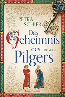 Das Geheimnis des Pilgers: Roman (Pilger-Reihe, Band 2)