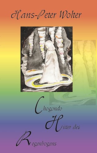 Chogondo - Hüter des Regenbogens