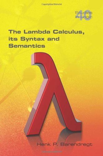 Henk Barendregt The Lambda Calculus. Its Syntax And Semantics (Studies In Logic)