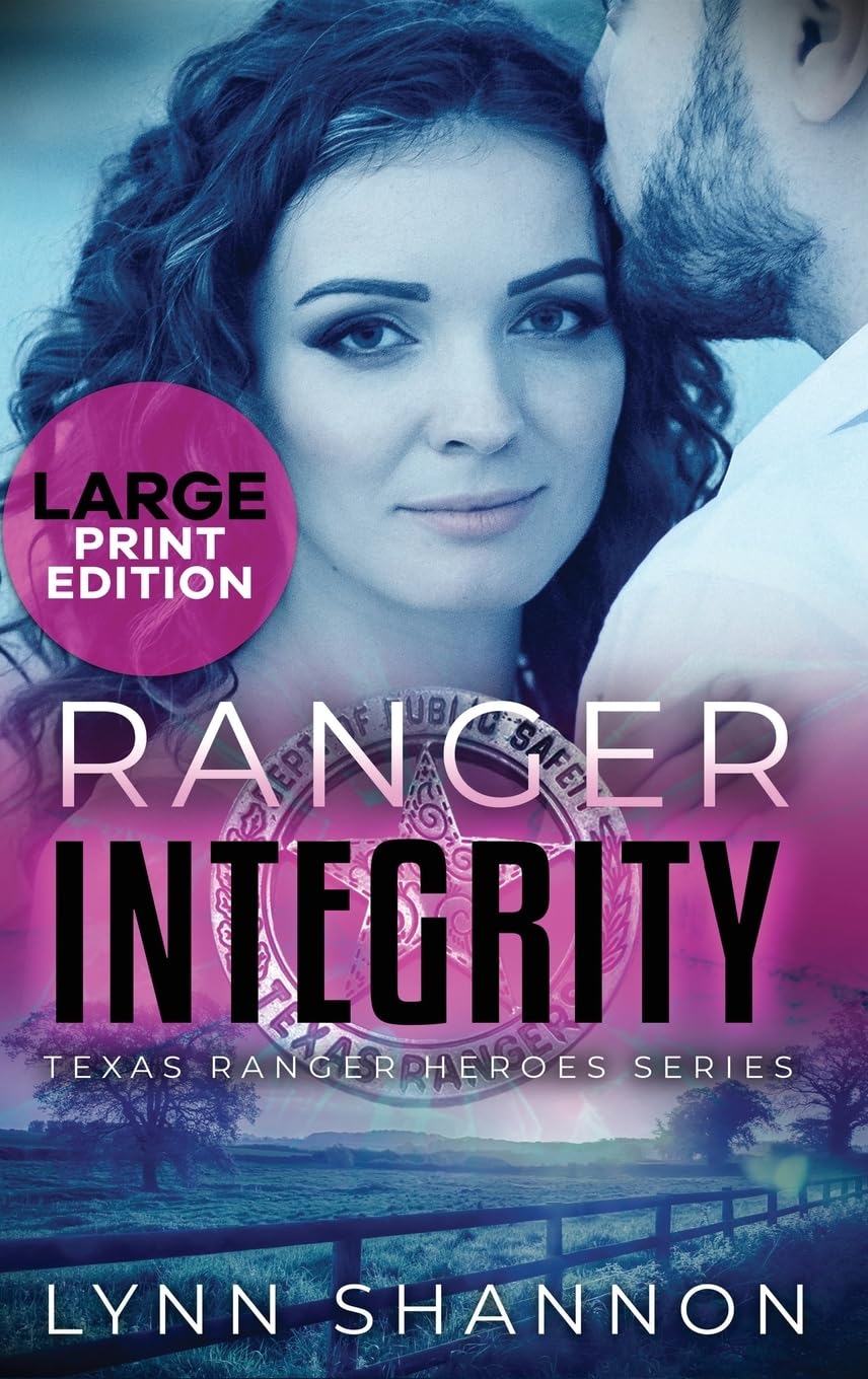 Ranger Integrity: A Small-town Christian Romantic Suspense (Large Print) (Texas Ranger Heroes)