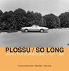 Bernard Plossu / So Long: Vivre L'Ouest Americain - 1970 / 1985 (Yellow Now)