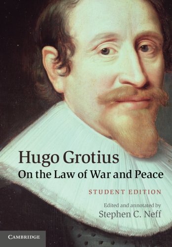 Hugo Grotius On the Law of War and Peace: Student Edition