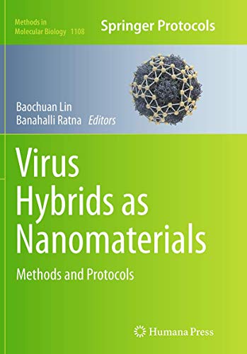 Virus Hybrids as Nanomaterials: Methods and Protocols (Methods in Molecular Biology, Band 1108)
