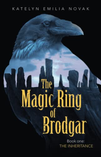The Magic Ring of Brodgar: Book one: The inheritance