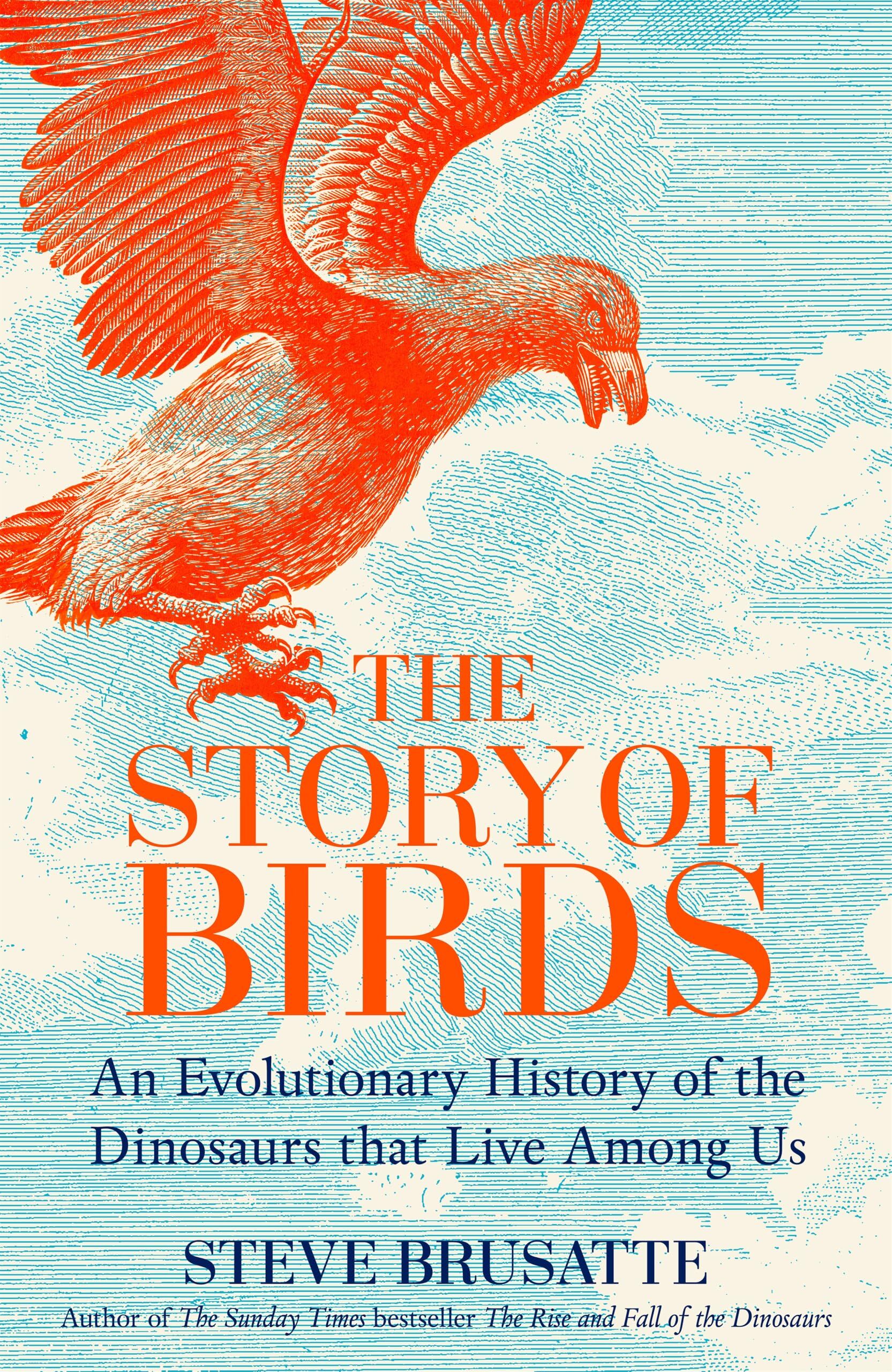 Brusatte, Steve: The Story of Birds