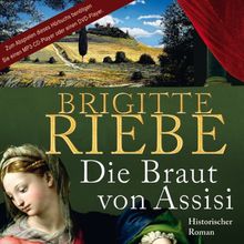 Die Braut von Assisi (ungekürzte Lesung auf 2 MP3-CDs)