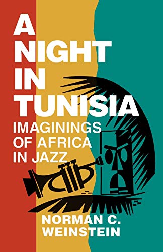 A Night in Tunisia: Imaginings of Africa in Jazz (Limelight)