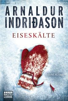 Eiseskälte: Island-Krimi. Kommissar Erlendur, Fall 11