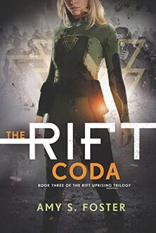 The Rift Coda (The Rift Uprising Trilogy, Band 3)