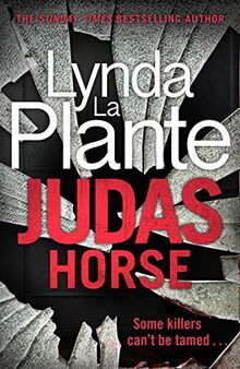 Judas Horse: The instant Sunday Times bestselling crime thriller