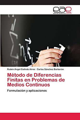 Método de Diferencias Finitas en Problemas de Medios Continuos: Formulación y aplicaciones