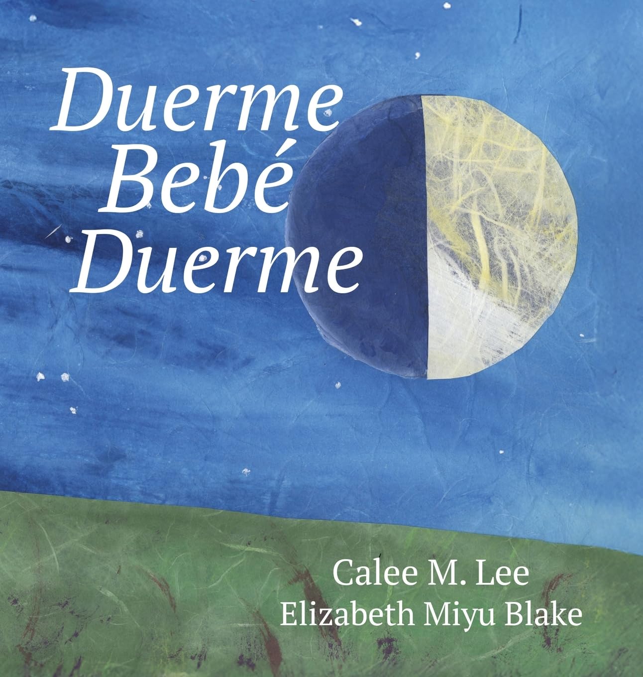 Duerme, bebé, duerme: (Sleep Baby Sleep) (Xist Kids Spanish Books)