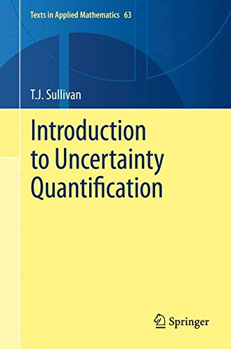 Introduction to Uncertainty Quantification (Texts in Applied Mathematics)