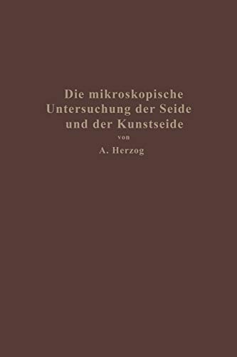 Die Mikroskopische Untersuchung der Seide der Kunstseide