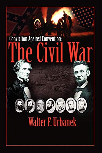 Conviction Against Convention: The Civil War