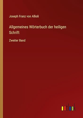 Allgemeines Wörterbuch der heiligen Schrift: Zweiter Band