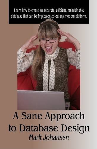 A Sane Approach to Database Design