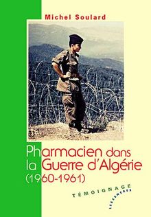 Pharmacien dans la Guerre d'Algérie (1960-1961)