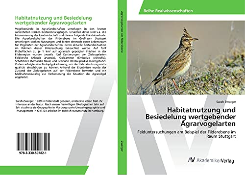 Habitatnutzung und Besiedelung wertgebender Agrarvogelarten: Felduntersuchungen am Beispiel der Filderebene im Raum Stuttgart