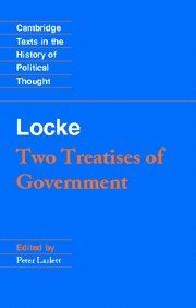 Locke: Two Treatises of Government Student edition (Cambridge Texts in the History of Political Thought)