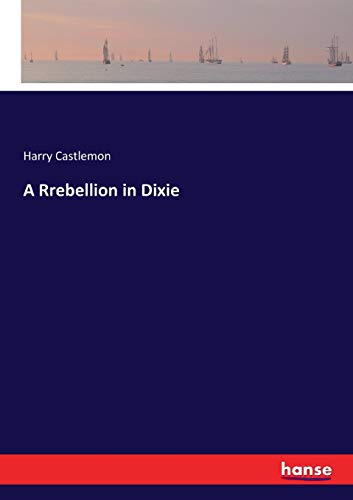A Rrebellion in Dixie