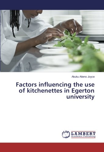 Factors influencing the use of kitchenettes in Egerton university