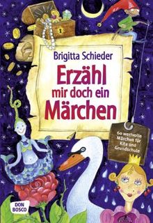 Erzähl mir doch ein Märchen (erweiterte Neuausgabe)