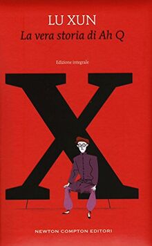 La vera storia di Ah Q. Ediz. integrale (Alphabet)