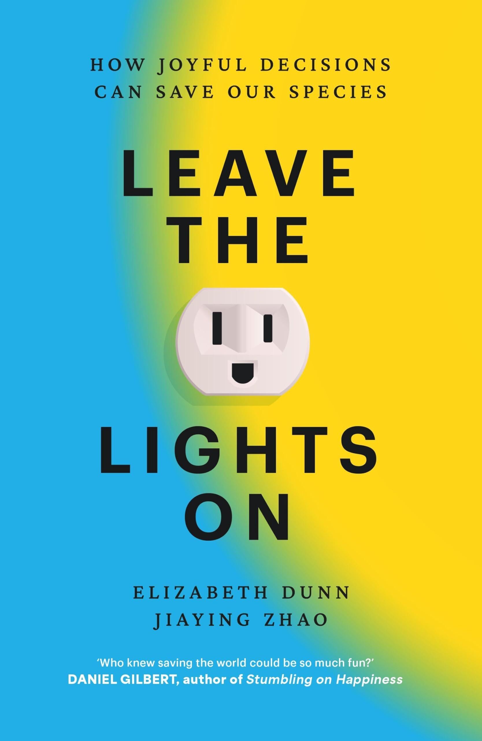 Dunn, Elizabeth Dunn: Leave Your Lights On!