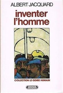 Inventer l'homme