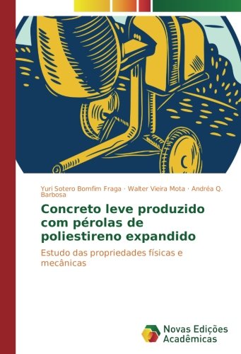 Concreto leve produzido com pérolas de poliestireno expandido: Estudo das propriedades físicas e mecânicas