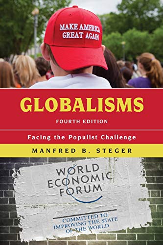 Globalisms - Fourth Edition: Facing the Populist Challenge, Fourth Edition (Globalization)