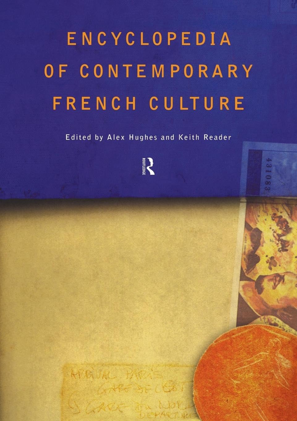 Encyclopedia of Contemporary French Culture (Encyclopedias of Contemporary Culture)