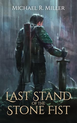 Miller, Michael R. Last Stand Of The Stone Fist, A Songs Of Chaos Novella
