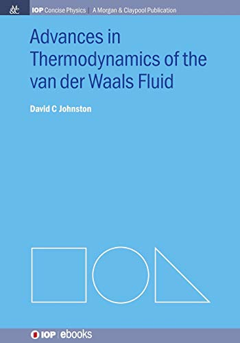 Advances in Thermodynamics of the van der Waals Fluid (Iop Concise Physics)
