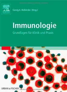 Immunologie: Grundlagen für Klinik und Praxis