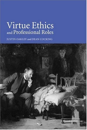 Virtue Ethics and Professional Roles