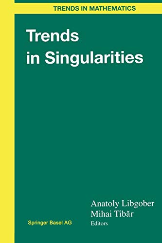 Trends in Singularities (Trends in Mathematics)
