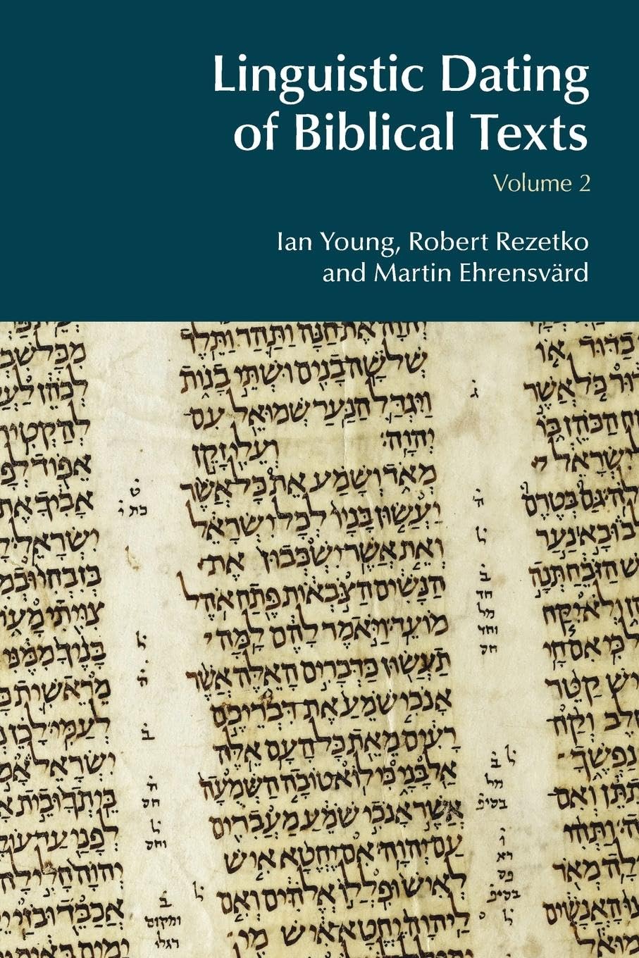 Linguistic Dating of Biblical Texts: Volume 2 (Bibleworld, 2, Band 2)