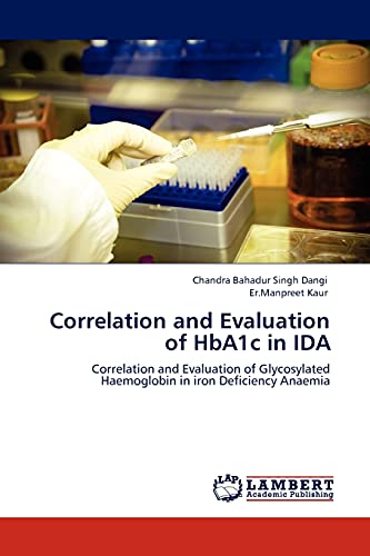 Correlation and Evaluation of HbA1c in IDA: Correlation and Evaluation of Glycosylated Haemoglobin in iron Deficiency Anaemia