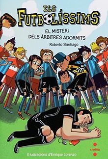 El misteri dels àrbitres adormits (Los Futbolísimos, Band 1)