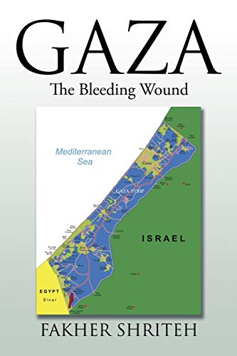 Gaza: The Bleeding Wound
