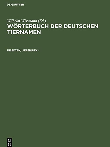 Wörterbuch der Deutschen Tiernamen, Insekten, Lieferung 1