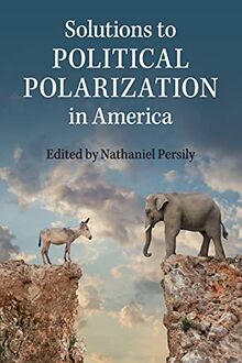 Solutions to Political Polarization in America