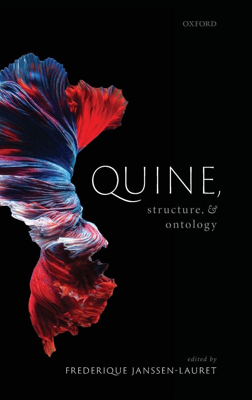 QUINE, STRUCTURE, & ONTOLOGY MAOS C (Mind Association Occasional)