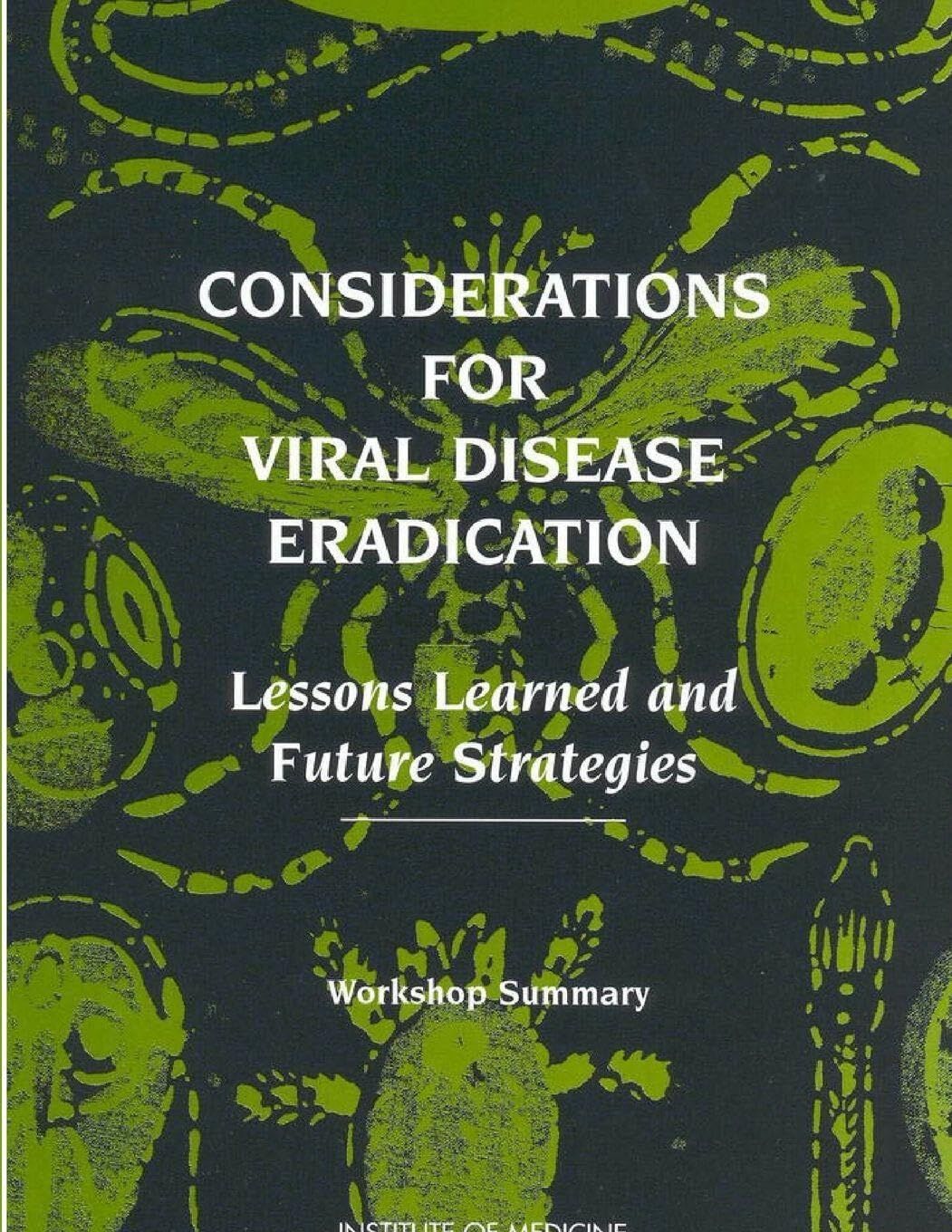 Considerations for viral disease eradication