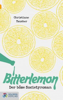 Bitterlemon: Der böse Societyroman