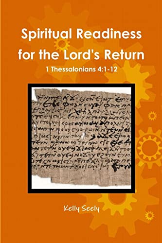 Spiritual Readiness for the Lord's Return: 1 Thessalonians 4:1-12